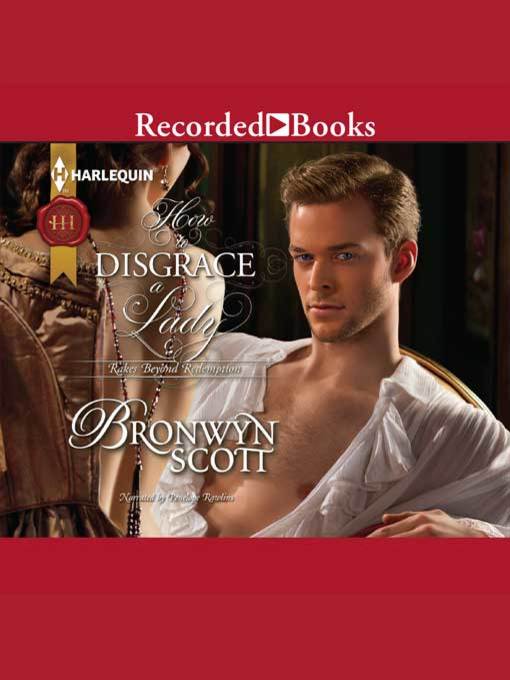 Title details for How to Disgrace a Lady by Bronwyn Scott - Available